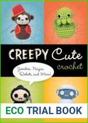 Creepy Cute Crochet Zombies, Ninjas, Robots, and More!