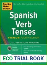 Practice Makes Perfect Spanish Verb Tenses, Premium 4th Edition