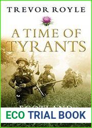 A Time of Tyrants Scotland and the Second World War