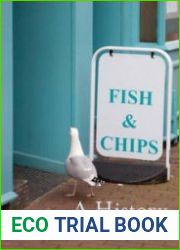 Fish and Chips A History