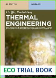 Thermal Engineering Engineering Thermodynamics and Heat Transfer (De Gruyter Textbook)