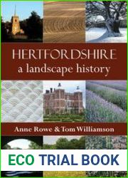 Hertfordshire A Landscape History