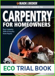 Black & Decker The Complete Guide to Carpentry for Homeowners