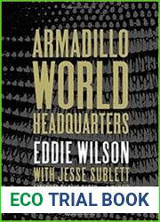 Armadillo World Headquarters A Memoir