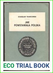 Jak powstawala Polska