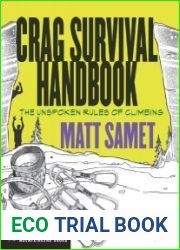 Crag Survival Handbook The Unspoken Rules of Climbing