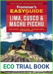 Frommer|s EasyGuide to Lima, Cusco and Machu Picchu