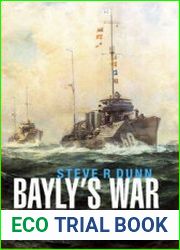 Bayly’s War The Battle for the Western Approaches in the First World War