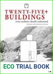 Twenty-Five+ Buildings Every Architect Should Understand, 3rd Edition