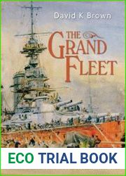 The Grand Fleet Warship Design and Development 1906-1922