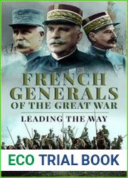 French Generals of the Great War Leading the Way