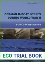 German U-Boat Losses During World War II Details of Destruction