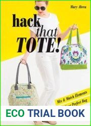Hack That Tote! Mix & Match Elements to Create Your Perfect Bag