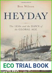 Heyday The 1850s and the Dawn of the Global Age