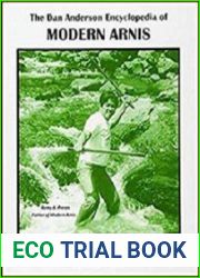 The Dan Anderson Encyclopedia of Modern Arnis Volume ll K - Z