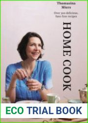 Home Cook Over 300 delicious fuss-free recipes