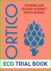 Portico Cooking and Feasting in Rome|s Jewish Kitchen