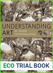 Understanding Art, 10th Edition