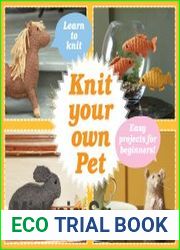 Knit Your Own Pet Easy projects for beginners