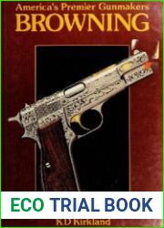 America|s Premier Gunmakers Browning