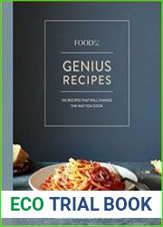 Food52 Genius Recipes 100 Recipes That Will Change the Way You Cook