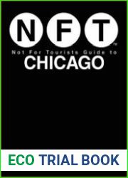 Not For Tourists Guide to Chicago 2017