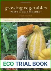 Growing Vegetables West of the Cascades, 6th Edition