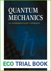 Quantum Mechanics An Experimentalist|s Approach