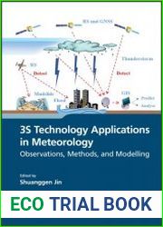3S Technology Applications in Meteorology Observations, Methods, and Modelling