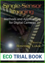 Single-Sensor Imaging Methods and Applications for Digital Cameras