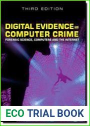 Digital Evidence and Computer Crime Forensic Science, Computers and the Internet, 3rd Edition