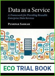 Data as a Service A Framework for Providing Reusable Enterprise Data Services