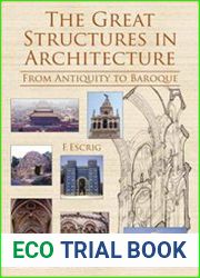 The Great Structures in Architecture From Antiquity to Baroque