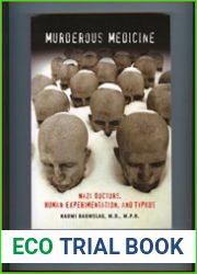 Murderous Medicine - Nazi Doctors, Human experimentation and Typhus