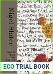 Notes from the Larder A Kitchen Diary with Recipes
