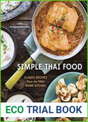 Simple Thai Food Classic Recipes from the Thai Home Kitchen