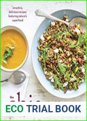 The Chia Cookbook Inventive, Delicious Recipes Featuring Nature|s Superfood