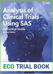 Analysis of Clinical Trials Using SAS A Practical Guide, Second Edition