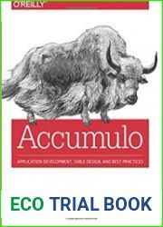 Accumulo Application Development, Table Design, and Best Practices