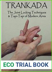 Trankada The Joint Locking Techniques & Tapi-Tapi of Modern Arnis - Filipino Stick Fighting