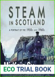 Steam in Scotland A Portrait of the 1950s and 1960s