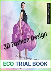 3D Fashion Design Technique, Design and Visualization