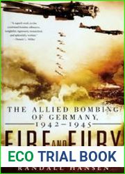 Fire and Fury The Allied Bombing of Germany, 1942-1945