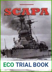 Scapa Britain|s Famous Wartime Naval Base