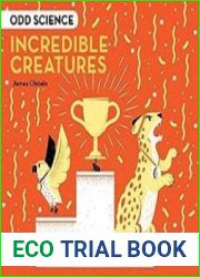 Odd Science Incredible Creatures