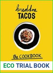 breddos Tacos The Cookbook Epic Edible Plates