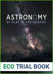 Astronomy At Play in the Cosmos