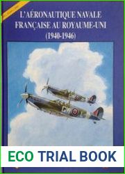 L’Aeronautique Navale Francaise au Royaume-Uni (1940-1946)