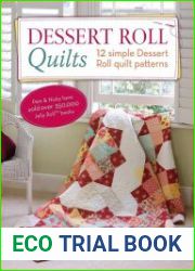 Dessert Roll Quilts 12 Simple Dessert Roll Quilt Patterns