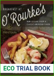Breakfast at O|Rourke|s New Cuisine from a Classic American Diner